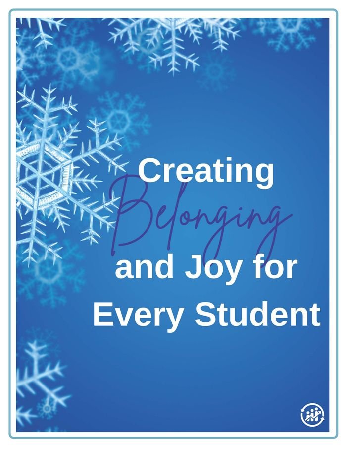 Resource for Creating Belonging and Joy for Every Student